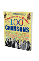 HISTOIRE DE LA FRANCE EN 100 CHANSONS - LECOEUVRE FABIEN - Hugo Image