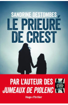 PRIEURE DE CREST - DESTOMBES SANDRINE - HUGO JEUNESSE