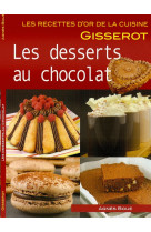 DESSERTS AU CHOCOLAT (LES) - RECETTES D-OR - Agnès Boué - GISSEROT