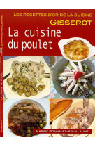 CUISINE DU POULET - RECETTES D-OR - Karine Bonnaves-Aguillaume - GISSEROT