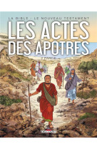 BIBLE / LE NOUVEAU TESTAMENT LES ACTES DES APOTRES T2 - DUFRANNE+ CAMUS-JC+B - Delcourt