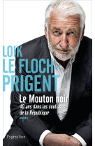 MOUTON NOIR - Loïk Le Floch-Prigent - PYGMALION