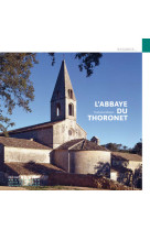 ABBAYE DU THORONET (L-) - Nathalie Molina - PATRIMOINE