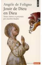 ANGELE DE FOLIGNO. JOUIR DE DIEU EN DIEU - BOUFLET JOACHIM - POINTS