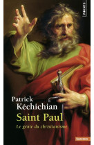 SAINT PAUL. LE GENIE DU CHRISTIANISME - KKECHICHIAN PATRICK - POINTS