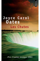 CHUTES (LES) - OATES JOYCE CAROL - POINTS