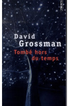 TOMBE HORS DU TEMPS - GROSSMAN DAVID - Points