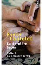 DERNIERE LECON ET SUITE A LA DERNIERE LECON - CHATELET NOELLE - Points