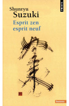 ESPRIT ZEN, ESPRIT NEUF - SUZUKI SHUNRYU - Points