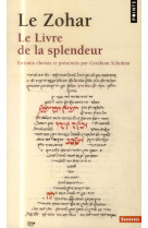 ZOHAR. LE LIVRE DE LA SPLENDEUR (LE) - SCHOLEM G G. - Points