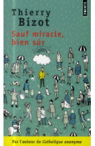 SAUF MIRACLE, BIEN SUR - BIZOT THIERRY - Points