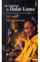 SE VOIR TEL QU-ON EST - DALAI-LAMA XVI - Points