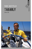 TABARLY. UNE VIE - QUEFFELEC YANN - Points