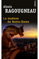 MADONE DE NOTRE-DAME (LA) - RAGOUGNEAU ALEXIS - Points