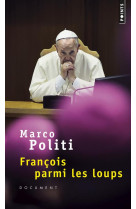 FRANCOIS PARMI LES LOUPS - POLITI MARCO - Points