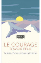 COURAGE D-AVOIR PEUR - MOLINIE M-D. - Points