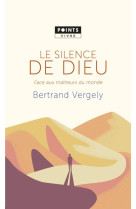 SILENCE DE DIEU. FACE AUX MALHEURS DU MONDE - VERGELY BERTRAND - NC