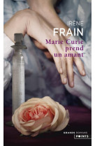 MARIE CURIE PREND UN AMANT - FRAIN IRENE - Points