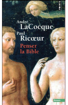 PENSER LA BIBLE - RICOEUR PAUL - Points