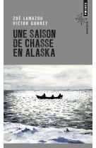 UNE SAISON DE CHASSE EN ALASKA - LAMAZOU ZOE - Points