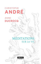 MEDITATIONS SUR LA VIE - ANDRE CHRISTOPHE - POINTS