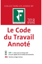 CODE DU TRAVAIL ANNOTE 2018 - COLLECTIF REVUE FIDU - FIDUCIAIRE