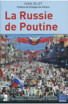 RUSSIE DE POUTINE - BLOT IVAN - B. Giovanangeli