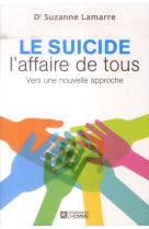 SUICIDE  L-AFFAIRE DE TOUS (LE) - LAMARRE SUZANNE - HOMME (DE L')