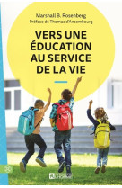 VERS UNE EDUCATION AU SERVICE DE LA VIE - ROSENBERG - L HOMME