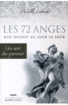 LES 72 ANGES  NOS GUIDES AU JOUR LE JOUR 3E D - LABONTE MIREILLE - LES ÉDITIONS QUÉBEC-LIVRES