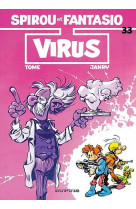 SPIROU ET FANTASIO T33 VIRUS - TOME - DUPUIS