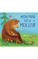 MON PAPA EST LE MEILLEUR - REIDER KATJA - CHANTECLER