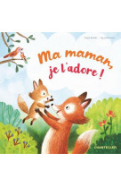 MA MAMAN, JE L-ADORE - COLLECTIF - CHANTECLER