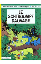 LES SCHTROUMPFS T19 LE SCHTROUMPF SAUVAGE - CULLIFORD THIERRY - LOMBARD