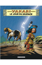 YAKARI T39 LE JOUR DU SILENCE - DERIB - Le Lombard