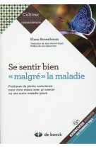 SE SENTIR BIEN MALGRE LA MALADIE - VERMOT-GAUD AUDE-JEA - De Boeck