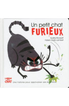 UN PETIT CHAT FURIEUX LES EMOTIONS DE PETIT CHAT - BOUQUET AUDREY - Langue au chat