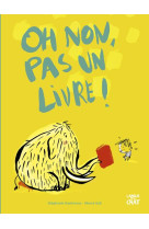 OH NON, PAS UN LIVRE ! MES BEAUX ALBUMS - GUEINEAU STEPHANIE - LANGUE AU CHAT