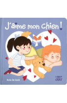 J-AIME MON CHIEN ! - COLLECTIF - LANGUE AU CHAT