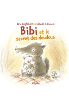 BIBI ET LE SECRET DES DOUDOUS - K.DUBOIS CLAUDE - MIJADE