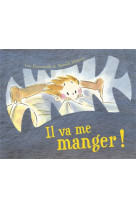 IL VA ME MANGER ? - FOCCROULLE/MASSON - MIJADE