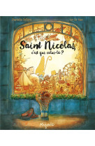 SAINT NICOLAS, C-EST QUI CELUI-LA? - DE HAES IAN - MIJADE