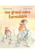 GRAND-MERE FORMIDABLE (UNE) - MEENS ET ROQUE - MIJADE