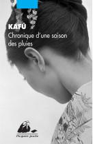 CHRONIQUE D-UNE SAISON DES PLUIES - KAFU - P. Picquier