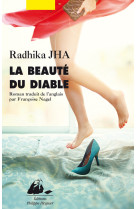 BEAUTE DU DIABLE (LA) - Radhika JHA - PICQUIER