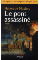 PONT ASSASSINE - MAXIMY HUBERT - ARCHIPEL