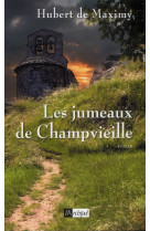 LES JUMEAUX DE CHAMPVIEILLE - MAXIMY HUBERT - Archipel