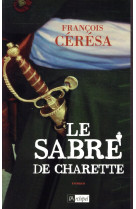 SABRE DE CHARETTE - CERESA FRANCOIS - ARCHIPEL