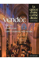 VENDEE, LA GRACE D-UNE CATHEDRALE - COLLECTIF - Place des Victoires