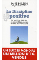 LA DISCIPLINE POSITIVE - NELSEN-J - EDITIONS DU TOUCAN